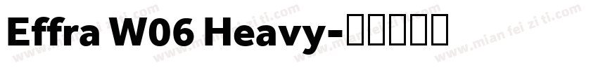 Effra W06 Heavy字体转换